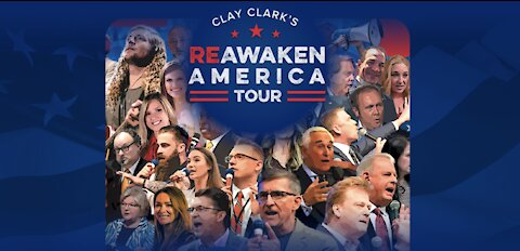 🚨LIVE FROM ANAHEIM, CA! CLAY CLARK’S RE-AWAKEN AMERICA TOUR