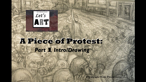 Let's Art! A Piece of Protest part 1: The Drawing