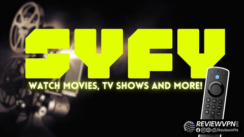 SYFY - Watch Movies, TV Shows and More! (Install on Firestick) - 2023 Update