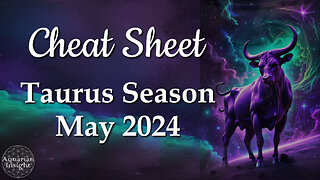 Taurus Season 2024 Cheat Sheet