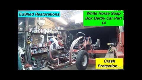 EdShed's Homemade Soap Box Car from Scrap Part 14 Plans for Crash Protection and Roll Cage Update