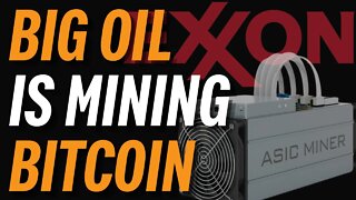 Why Massive Oil Companies Mining Bitcoin Will Change Everything.