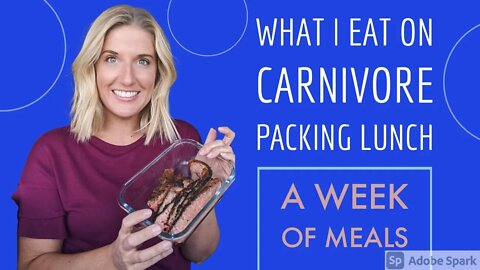 What I Eat: A Week of Packing my Lunch for Work---Carnivore/Keto