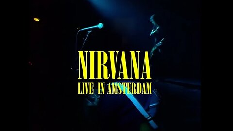 Nirvana Live At Paradiso Amsterdam 1991 full concert