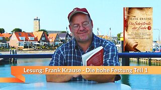 Lesung: Die hohe Festung - Teil 1 (Juli 2018)