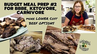 More Budget Beef Prep for Carnivore, BBBE and Keto | Lower Cost Beef Options