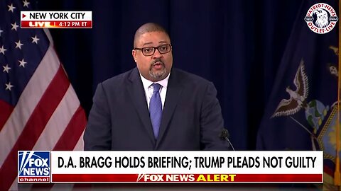 NY D.A. Bragg Holds Briefing, Trump Pleads NOT Guilty