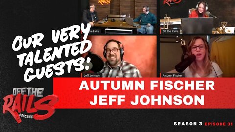 Season 3 Episode 31 | Autumn Fischer, Jeff Johnson, & Logan Dunsmore