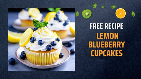Free Lemon Blueberry Cupcakes Recipe 🍋💙🧁Free Ebooks +Healing Frequency🎵