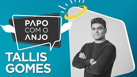 Tallis Gomes: Do zero a um dos grandes jovens empreendedores do Brasil | PAPO COM O ANJO