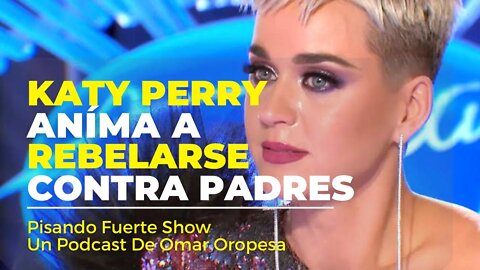 🔴 ¡ÚLTIMA HORA! Katy Perry Anima A Rebelarse Contra Sus “Estrictos” Padres Cristianos 🔥😱😡