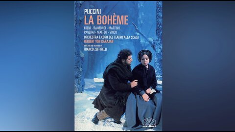 La Bohème - Puccini | Freni, Raimondi, Panerai, Zeffirelli, von Karajan (La Scala 1965)