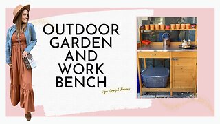 Outdoor garden and work bench review