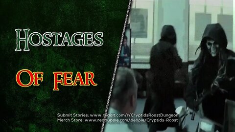 Hostages of Fear ▶️ Supernatural Bank Robbery Spooky CreepyPasta
