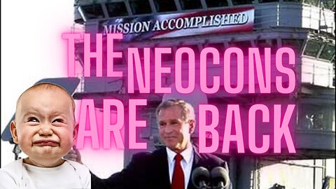 Don't look now, the Neocons are back
