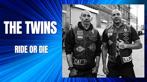 S1E2 MY LIFE WITH OUTLAW BIKERS | THE TWINS