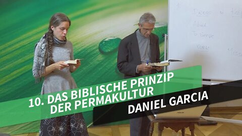 10. Das biblische Prinzip der Permakultur # Daniel Garcia # Permakultur in Theorie und Praxis