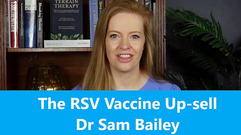 The RSV Vaccine Up-sell - Dr Sam Bailey