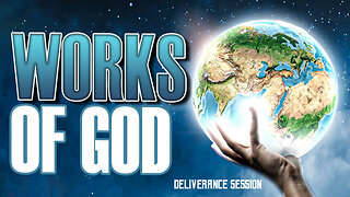 Works of God 050523