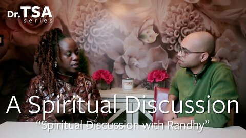 Spiritual Discussion with Randhy