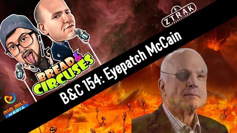 B&C 154: Eyepatch McCain