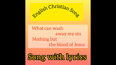 English Christian Song|| What Can Wash Away My Sin ||