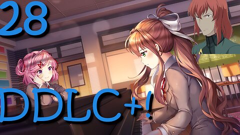 Let's Play Doki Doki Literature Club Plus! [28] R-E-S-P-E-C-T. Find out what it means to me