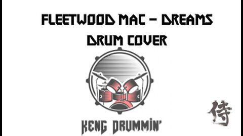 Fleetwood Mac - Dreams Drum Cover KenG Samurai