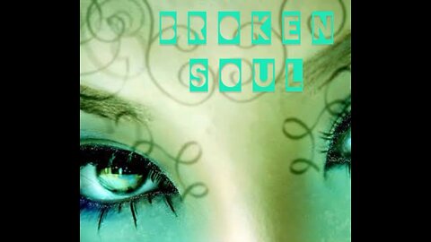 BROKEN SOUL