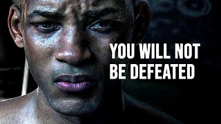 YOU WILL NOT BE DEFEATED Motivational Speech