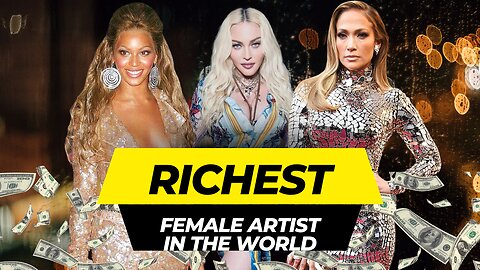 Who's The Wealthiest Female Artist? Find Out
