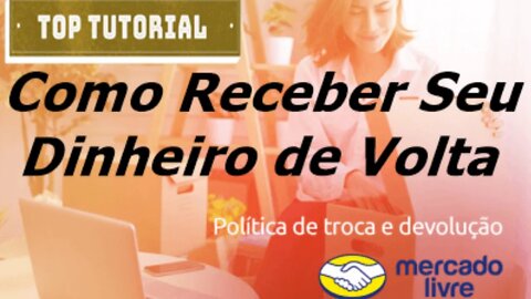 Como Realizar Trocas e Devoluções Grátis no Mercado Livre