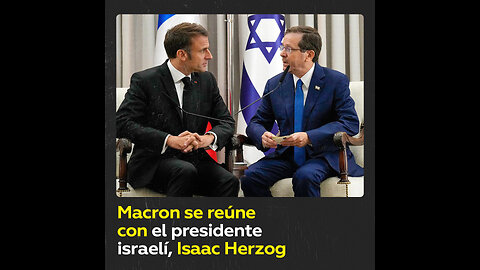 Macron se reúne con el presidente israelí, Isaac Herzog