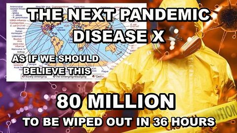 1/18/24 - PREPARING FOR DISEASE X, THE NEXT PANDEMIC - Stopping The Illigitimate Who