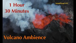 1 Hour & 30 Minutes of Volcano Serenity: A Journey into Fire