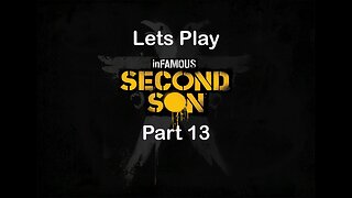 Infamous Second Son, Part 13, The Fan