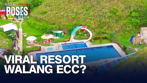 Viral resort sa gitna ng Chocolate Hills sa Bohol, nag-operate nang walang ECC?