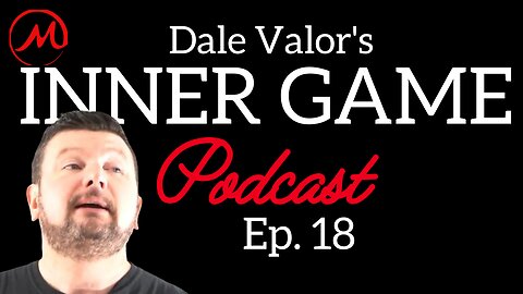 Dale Valor's Inner Game Podcast ep. 18 w/ Stephen Dela Cruz