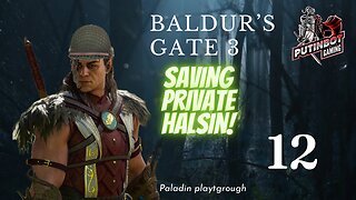 Let's Play a Paladin! - Saving Halsin From the Shadowfell! - New Baldur's Gate 3 Paladin Playthrough