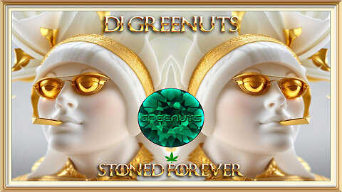 DJ GREENUTS - STONED FOREVER