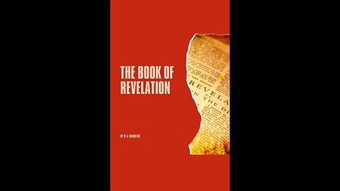 Revelation, by H A Ironside, Author's Introduction