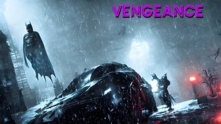 I'm Vengeance. - Batman: Arkham Origins | VoidNeon Live