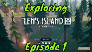 Len's Island Episode 1 - Exploring