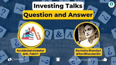 Investing Talks and QNA! | Wealth Podcasts