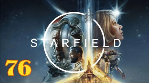 Exploring the Vast Universe of Starfield | STARFIELD ep76