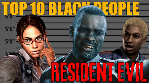 Top 10 Black Characters of Resident Evil