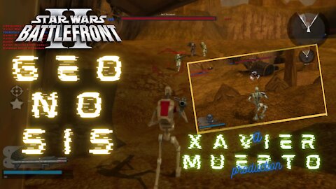 Star Wars Battlefront 2 (2005) Multiplayer / Geonosis with Xavier Muerto