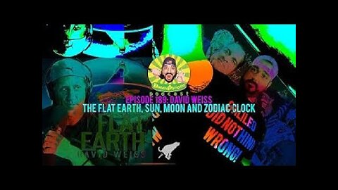 Bobby Pickles gets Flat Earth knowledge w David Weiss