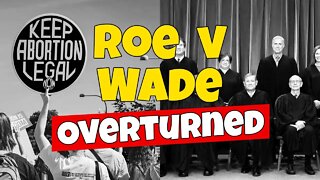 The Legal Reasoning Why Roe v Wade Was Overturned. Explained By a Lawyer.