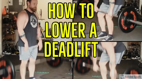 How To Lower A Deadlift - 3 Methods For Lowering Weight From Lockout